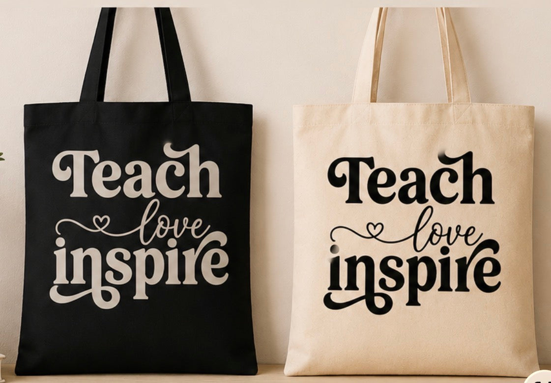 Teach • Love • Inspire Tote Bag